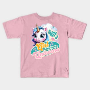 Unicorn Just A Girl Who Loves Unicorns Rainbows Kids T-Shirt